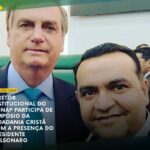 Diretor Institucional do CONAP participa de Simpósio da Cidadania Cristã com a presença do Presidente Bolsonaro